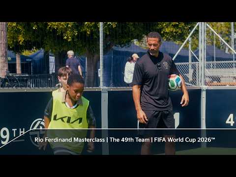 Rio Ferdinand Masterclass | 49th Team | FIFA World Cup 2026™