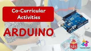 CCA Arduino - Singapore Intercultural School (SIS) Bandung x Your First Coding #coding #arduino