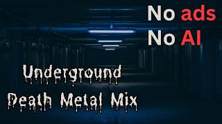 2 Hours of DEATH METAL Playlist | Modern, Underground, Heavy (no AI Bands)