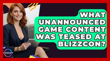 What Unannounced Game Content Was Teased At BlizzCon? - Conventions Network