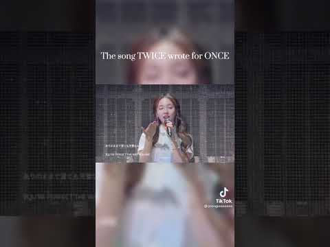 The Song Twice wrote for once