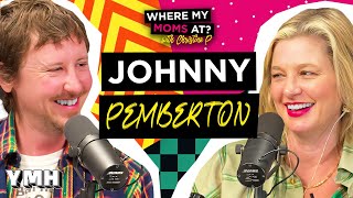 Johnny Pemberton | Where My Moms At?