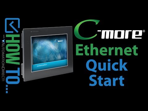 C-more HMI: Ethernet Quick Start