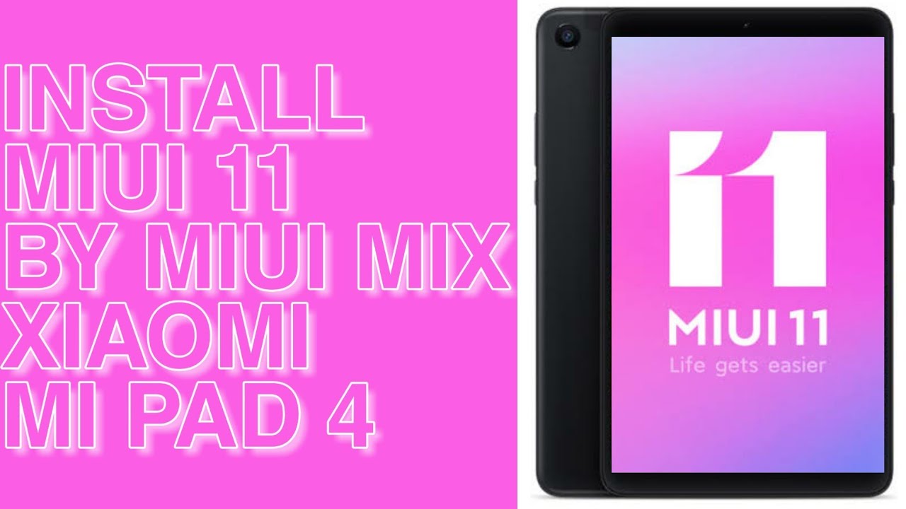 Install MIUI 11 di Xiaomi Mi Pad 4 LTE - YouTube