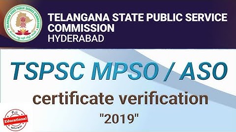 TSPSC MPSO/ASO certificate verification 2019