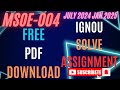 MSOE 004 SOLVE ASSIGNMENT JAN 2024 JULY 2025 FREE PDF DOWNLOAD LINK IN DESCRIPTION #ignou #exam