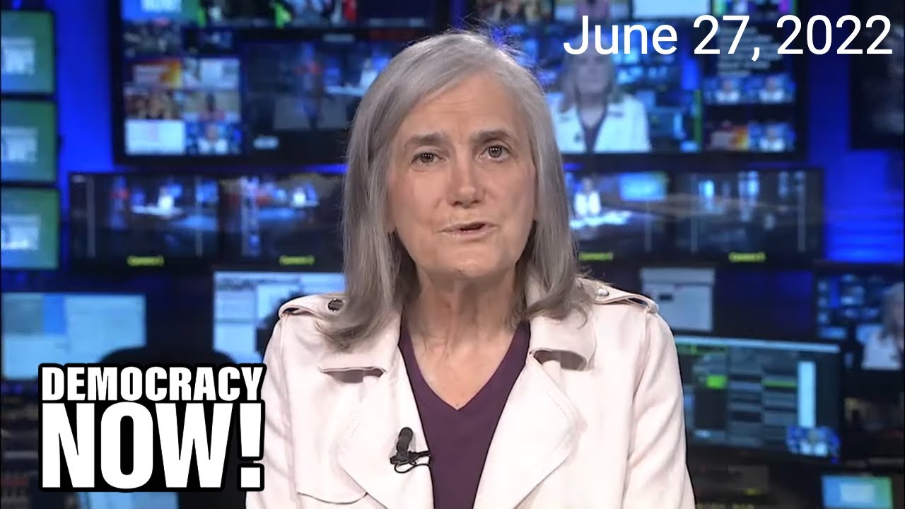 Top U.S. & World Headlines — June 27, 2022