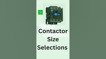 How to select Contactor Size | Electrical Tutorial