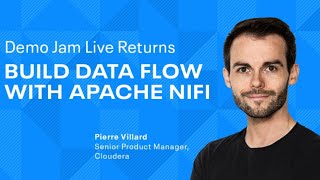 Demo Jam Live Returns: Build Data Flow with Apache Nifi