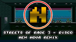 Streets Of Rage 3 - Disco (New Nova Remix)