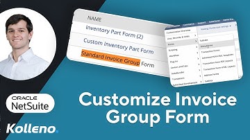 NetSuite Tutorial | How to Customize the Invoice Group Form