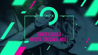 Soner Karaca - Mystic ( Original Mix ) Resimi