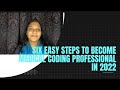 Six Easy Steps to Become a Medical Coder in 2022 || Alephmed