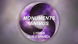 Monuments - Animus | Lyrics | Sub Español