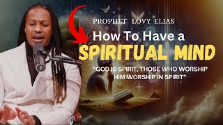 'Start Doing this to ACTIVATE Your SPirit and You'll HEar From GOD '| Prophet Lovy