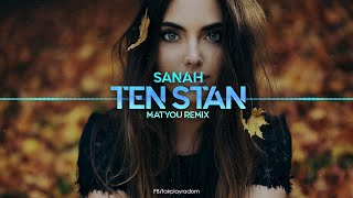 Sanah - Ten Stan (Matyou Remix) 2021