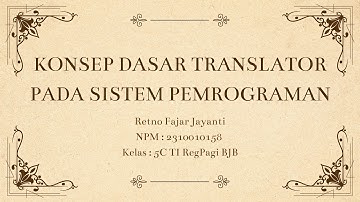 Konsep Dasar Translator Pada Pemrograman_UTS T.Kompil