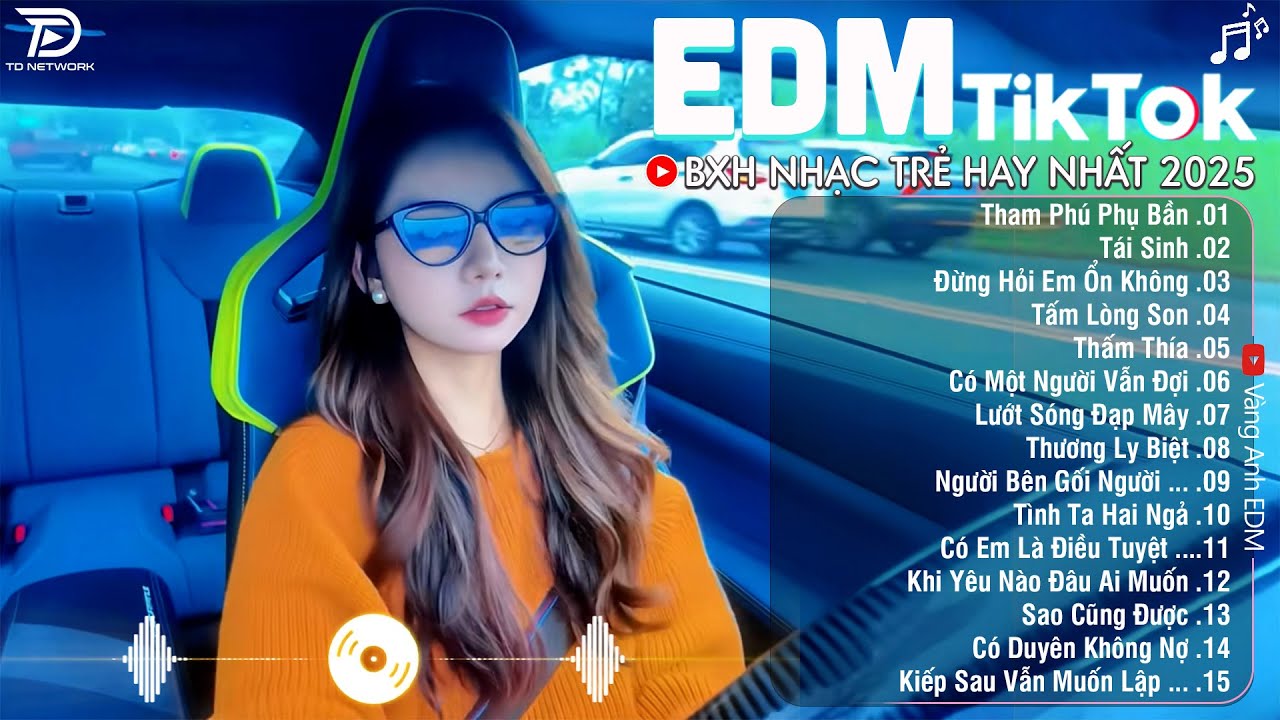 EDM TikTok Hay Nhất 2025🎧BXH Nhạc Trẻ Remix Cực Cháy🎧Top 15 Bản EDM Triệu View Hay Hơn Bản Gốc