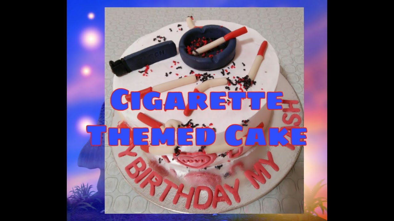 Cigarette Cake Ideas Cigarette Cake Ideas