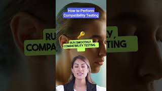 How to Perform Compatible Testing? Secret Tips. #testing #softwaretesting