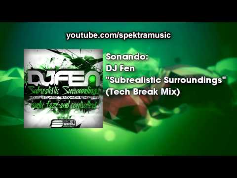 Tonton DJ Fen - Subrealistic Surroundings (Tech Break Mix) di YouTube