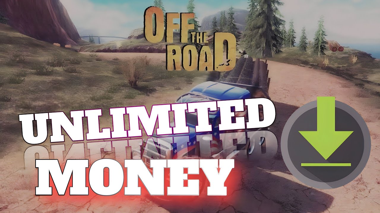 Off The Road Unlimited Money Download Off The Road Mod