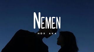Nemen - NDX AKA  | Lirik lagu