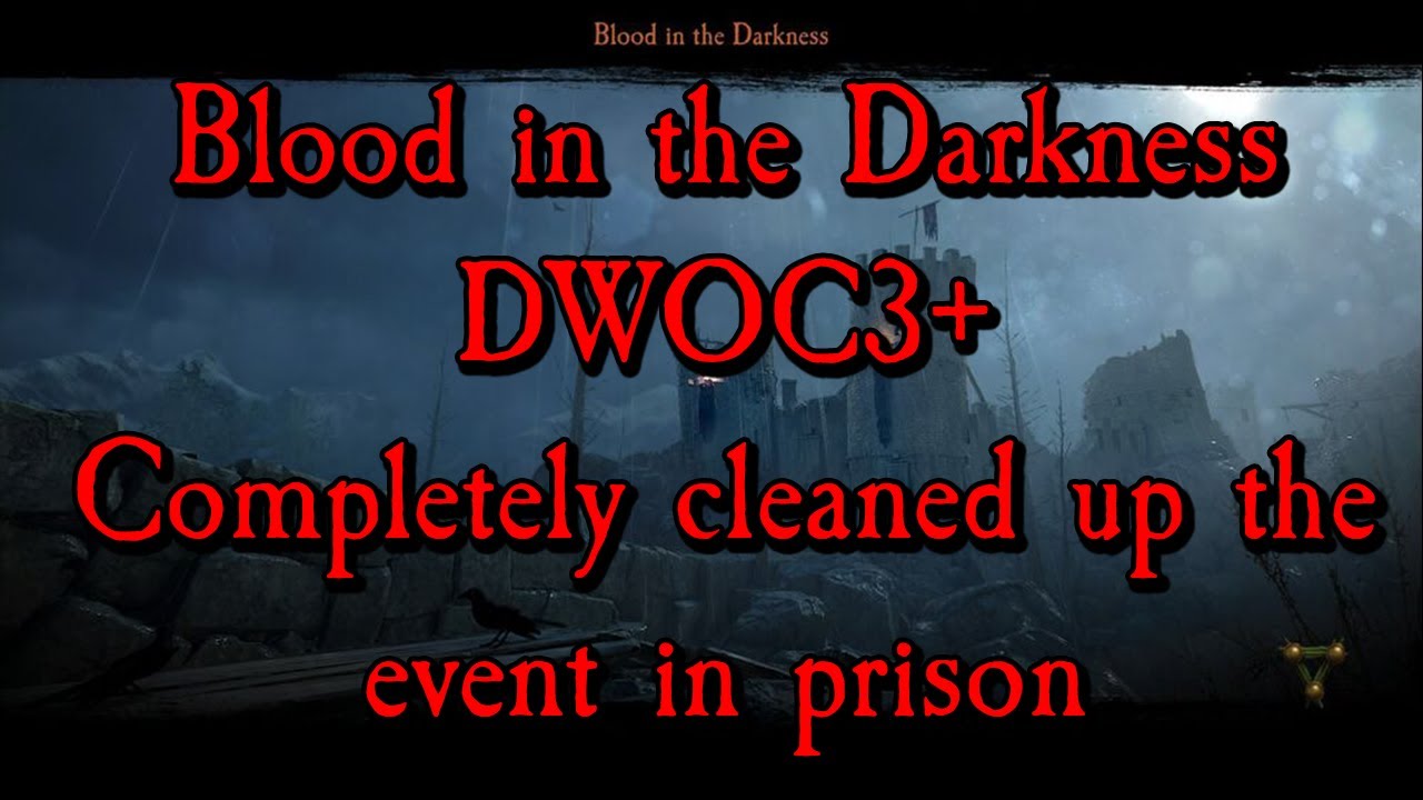 DWOC3+ Deathwish OnslaughtPlus Cataclysm3 Blood in the Darkness | NO AVOID PATROL.