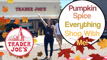 Everything New at Trader Joes Shop With Me! Pumpkin & Fall Items In-Store!