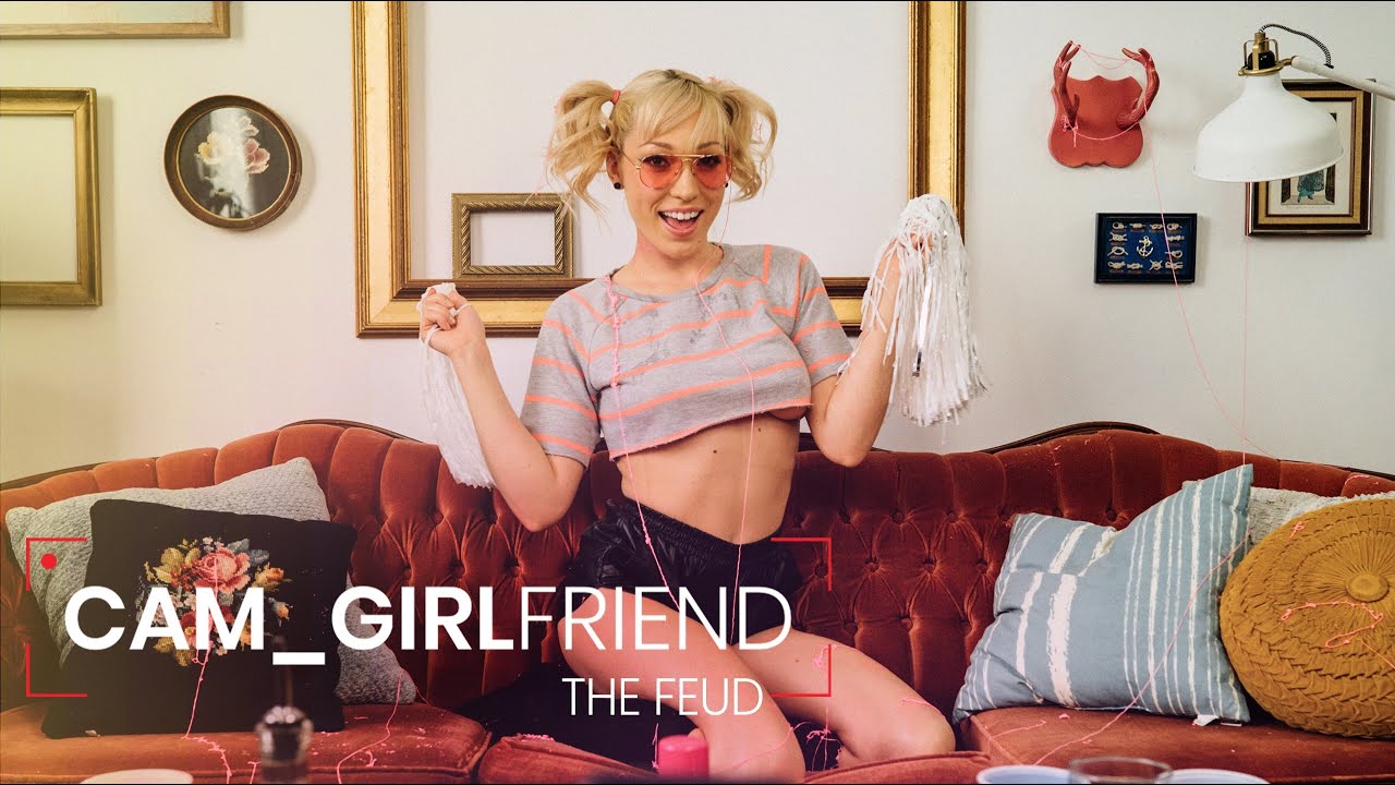 Cam_Girlfriend Episode 4 - The Feud