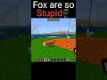 Stupid fdox 🦊🥴 #minecraft #bugrock