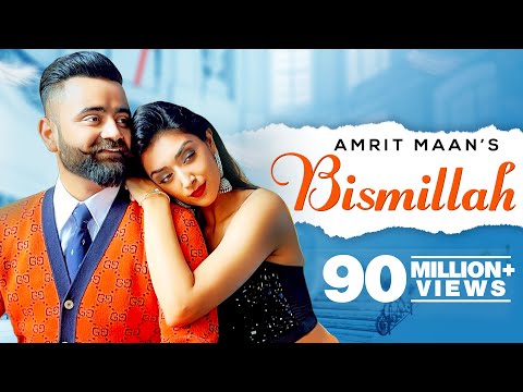 AMRIT MAAN : Bismillah | Dr Zeus | Tehzeeb Hafi | New Punjabi Songs 2021 | Latest Punjabi Songs 2021