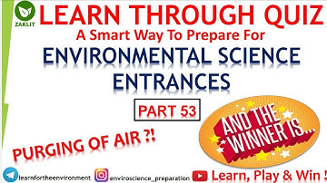 Learn Through Quiz(Answers)     For Environmental Science Entrances(Part53)