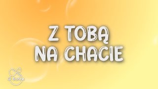 Daria Zawiałow - Z Tobą Na Chacie (Tekst/Lyrics)