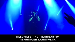 Heldmaschine - Radioaktiv Live 27.10.2017 Memmingen/Kaminwerk