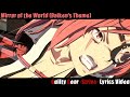 Mirror of the world baikens theme lyrics  guilty gear strive