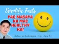 Scientific Facts: Being Happy Makes You Healthier   Dr. Gary Sy