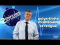 Polyarthrite rhumatode et fatigue