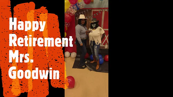Happy Retirement  Mrs. Kathleen Goodwin Video