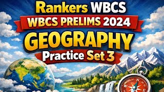 Geography(India+WB) Practice Set 3 For WBCS Prelims 2024#wbcs 