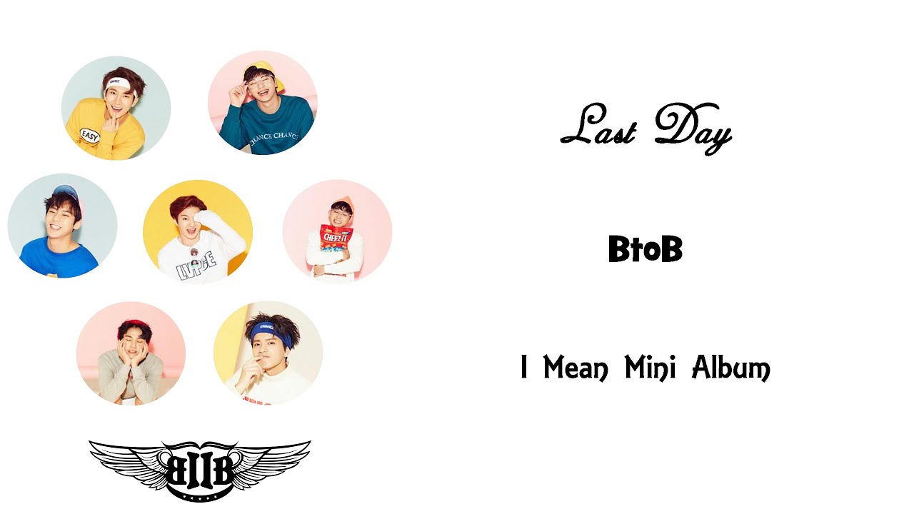 BTOB (비투비) - Last Day (Colour Coded) [Han|Rom|Eng Lyrics] - YouTube