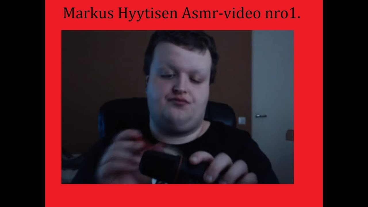 Markus Hyytinen Asmr -video auttaa sinua nukahtamaan syvään uneen.