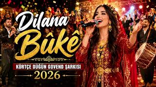 Dilana Bûkê Kürtçe Düğün Govend Şarkısı 2026