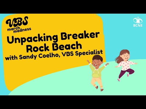 VBS Webinar: Unpacking Breaker Rock Beach Bible Content