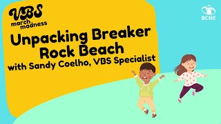 VBS Webinar: Unpacking Breaker Rock Beach Bible Content