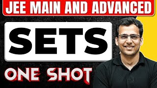 SETS in One Shot: All Concepts & PYQs Covered | JEE Main & Advanced