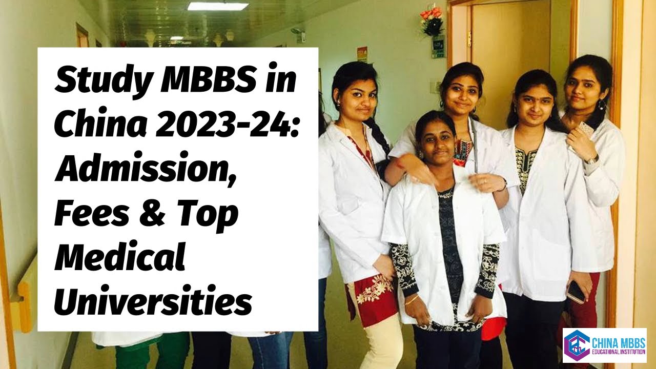 Study MBBS In China 2023 24 Admission Fees And Top Medical study-mbbs-in-china-2023-24-admission-fees-and-top-medical