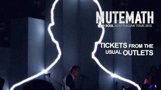 MUTEMATH - Odd Soul Australian Tour 2012 (Trailer)