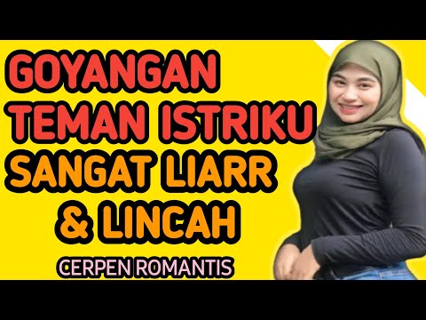 TEMAN ISTRIKU MAINNYA SANGAT LIAR DAN LINCAH- CERITA INDONESIA ROMANTIS