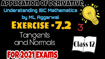 Exercise 7.2 | Application of Derivative ( AOD ) | Understanding ISC Mathematics | Class 12 | Part 3
